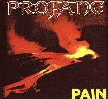 Profane (NL) : Pain